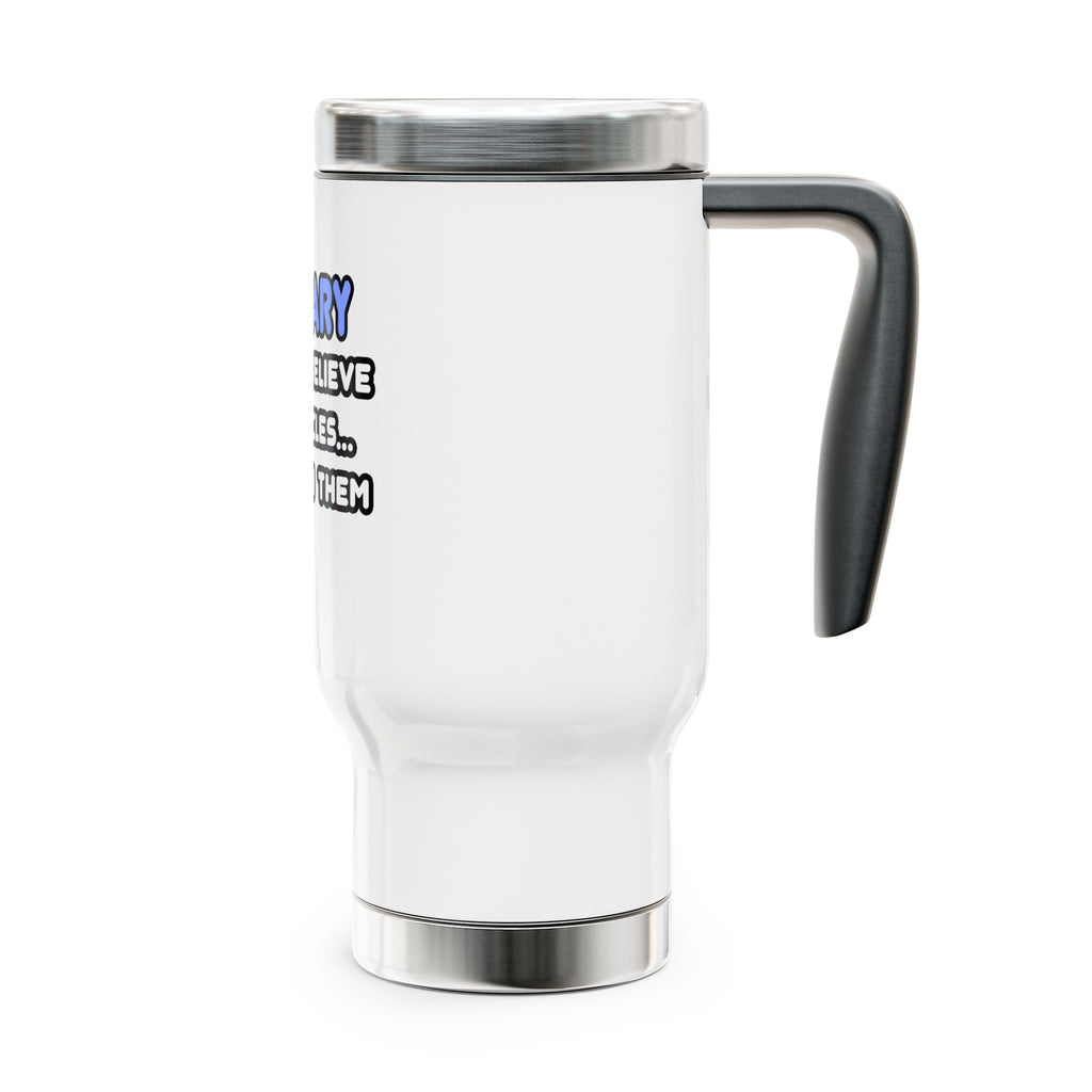 Miracles and Actuaries - Stainless Steel Travel Mug with Handle, 14oz