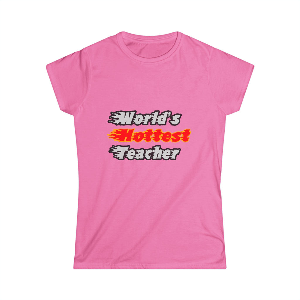 World's Hottest Teacher - Women's Softstyle Tee
