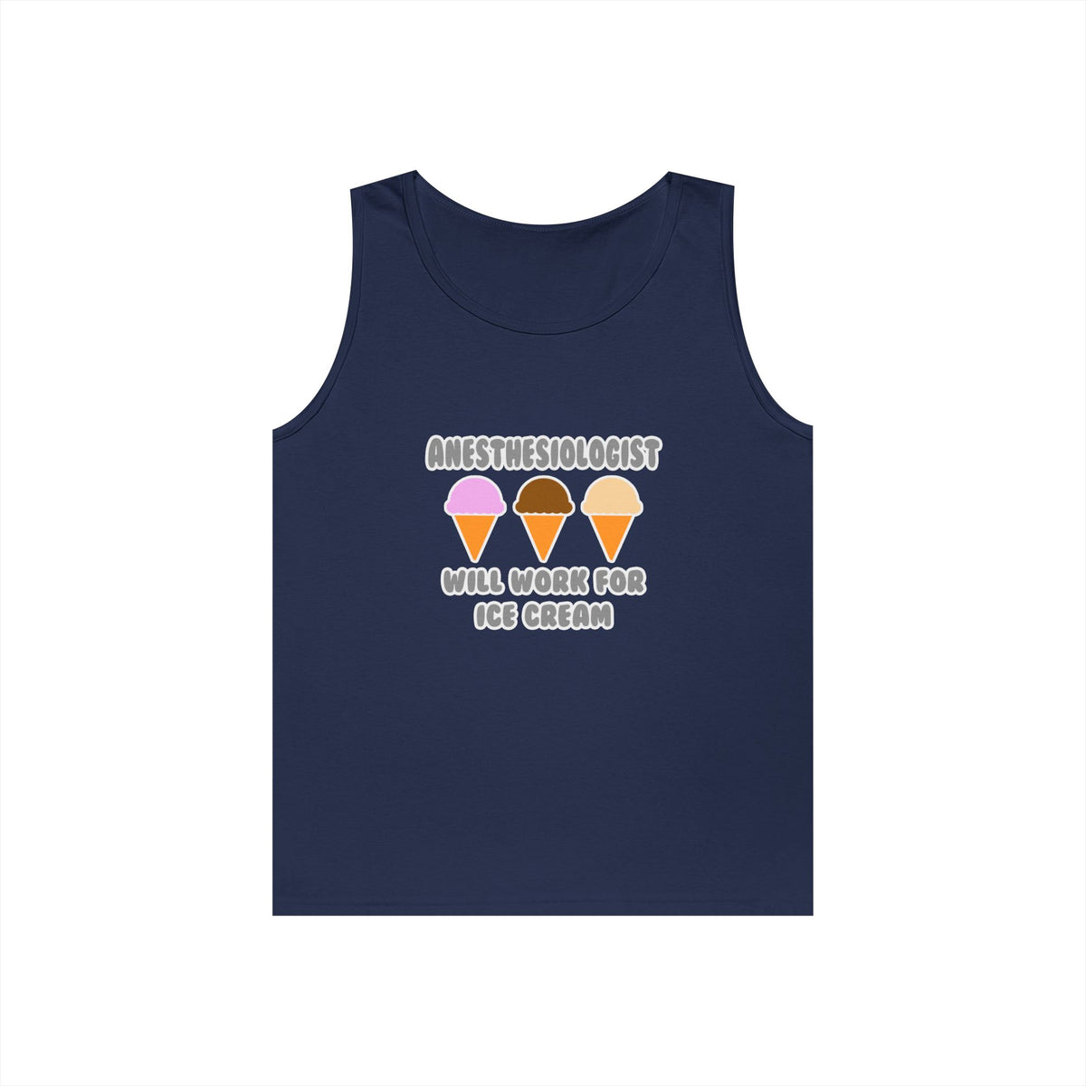 Anesthesiologist ... Will Work For Ice Cream - Unisex Heavy Cotton Tank Top