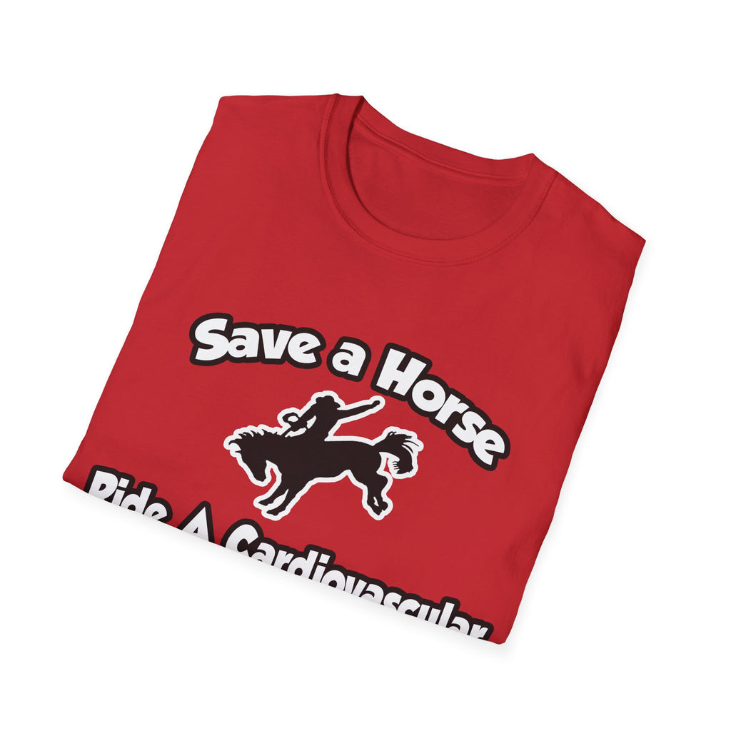 Save a Horse, Ride a Cardiovascular Tech - Unisex Softstyle T-Shirt