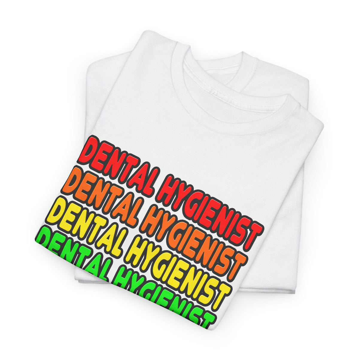 Rainbow Dental Hygienist - Unisex Heavy Cotton Tee