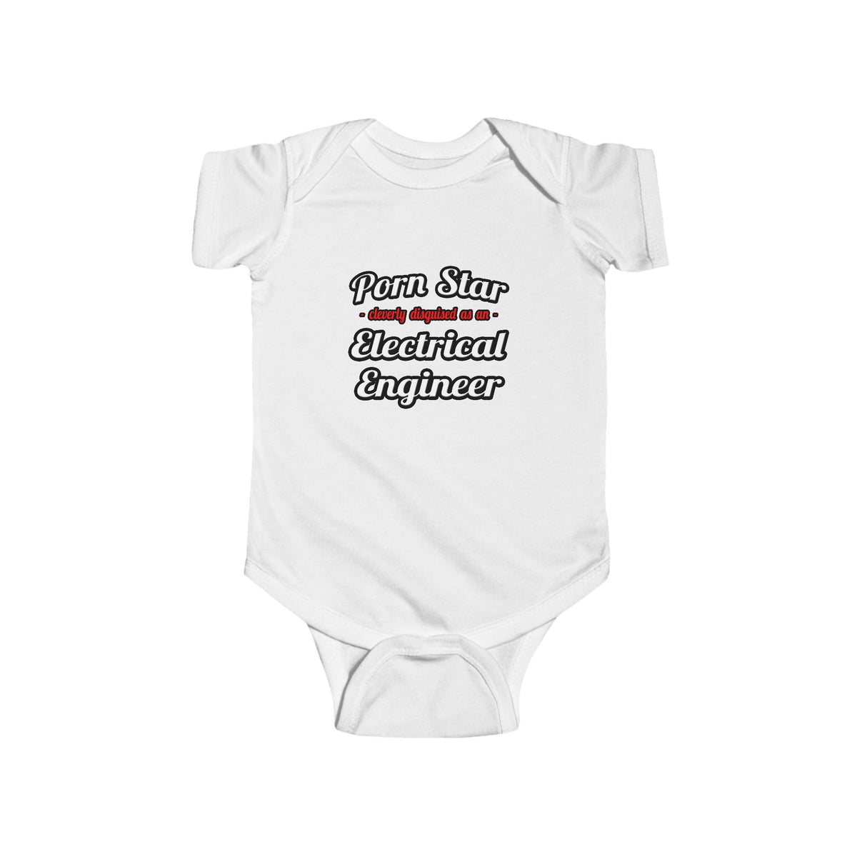 Porn Star...Electrical Engineer - Infant Fine Jersey Bodysuit