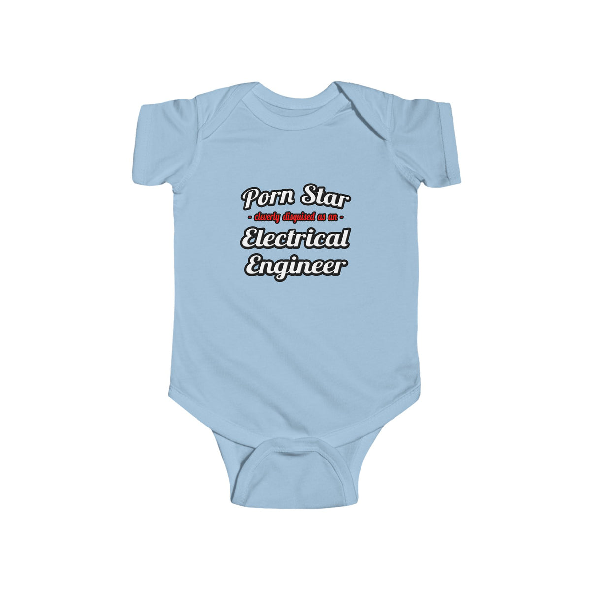 Porn Star...Electrical Engineer - Infant Fine Jersey Bodysuit