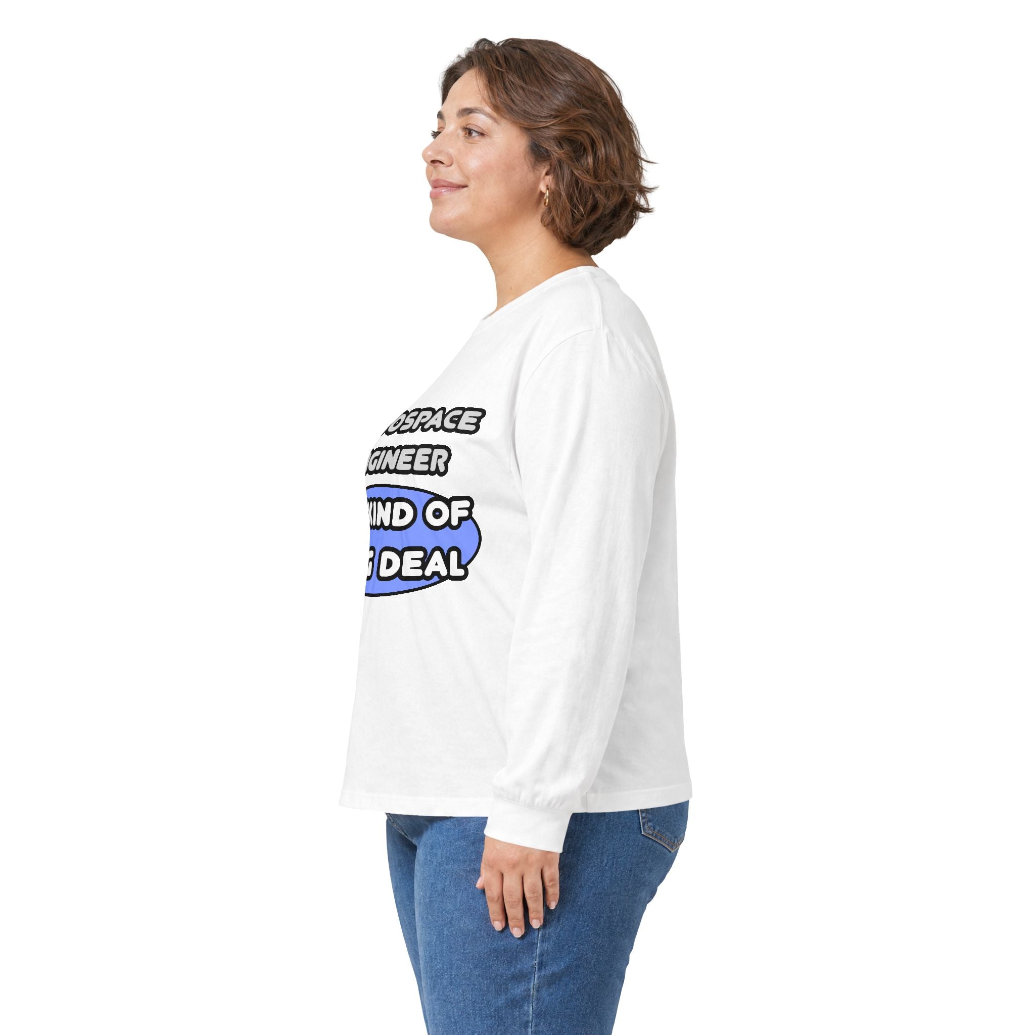 Aerospace Engineer...Kind of a Big Deal (2) - Unisex Ultra Cotton Long Sleeve Tee