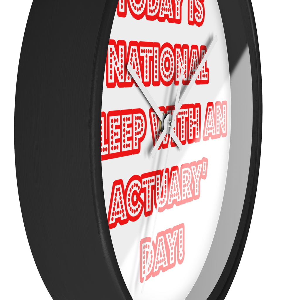 National 'Sleep With an Actuary' Day - Wall Clock
