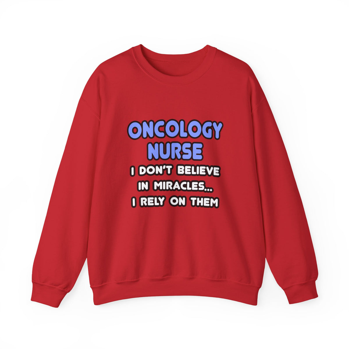 Miracles and Oncology Nurses - Unisex Heavy Blend™ Crewneck Sweatshirt