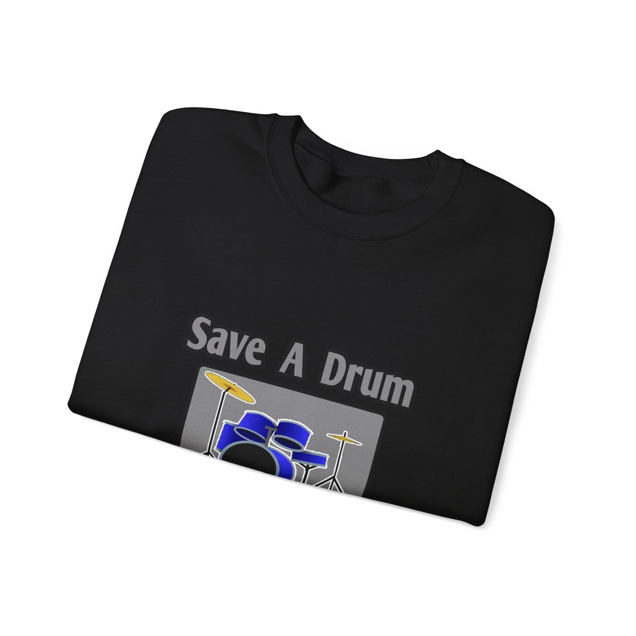 Save a Drum...Bang a Teacher - Unisex Heavy Blend™ Crewneck Sweatshirt