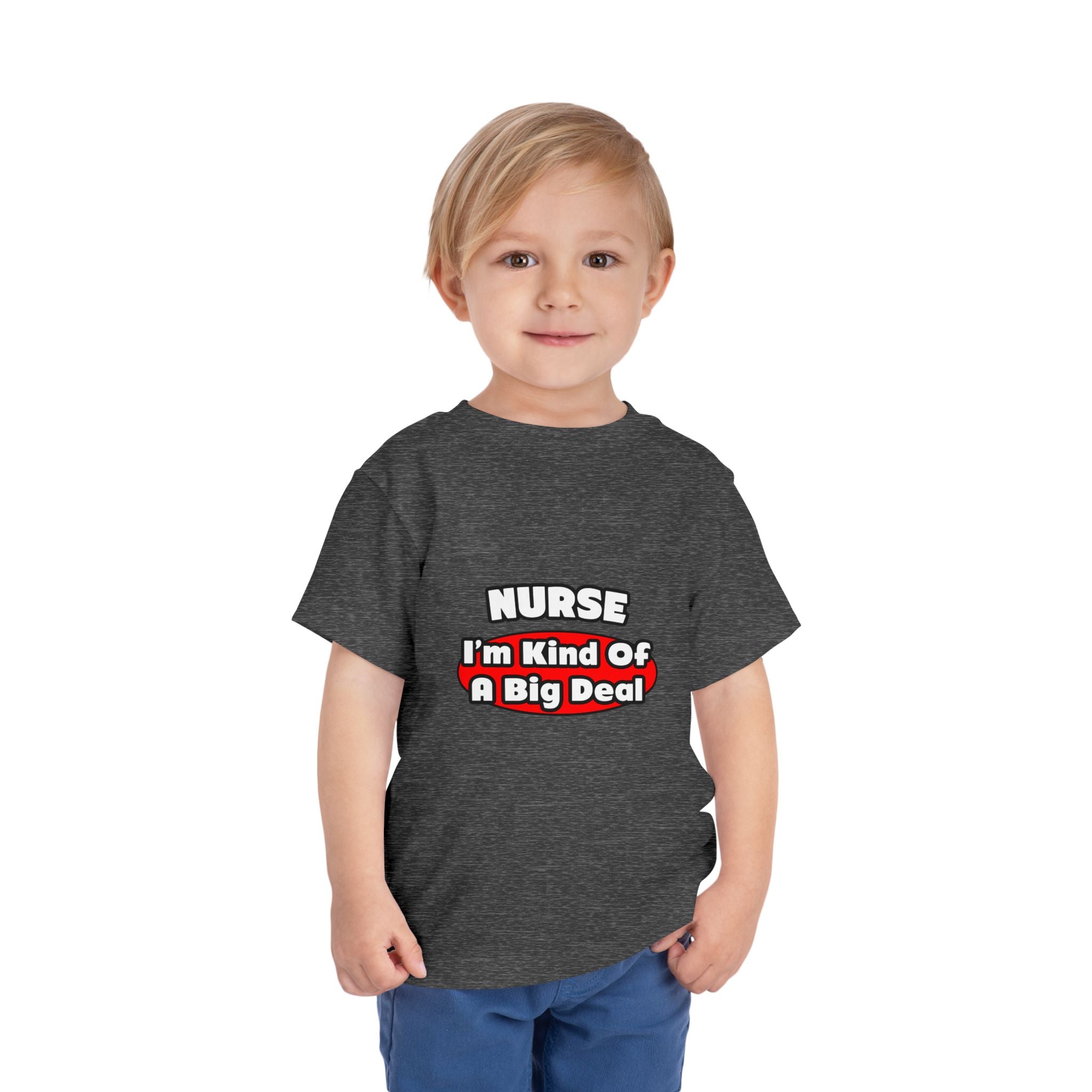 Nurse...Big Deal - Toddler Short Sleeve Tee