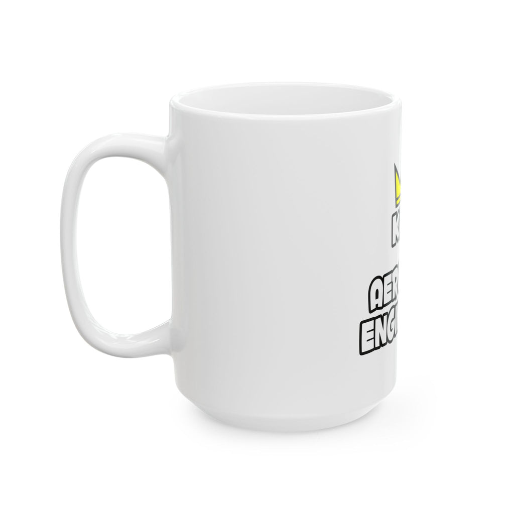 King of Aerospace Engineering - Ceramic Mug, (11oz, 15oz)