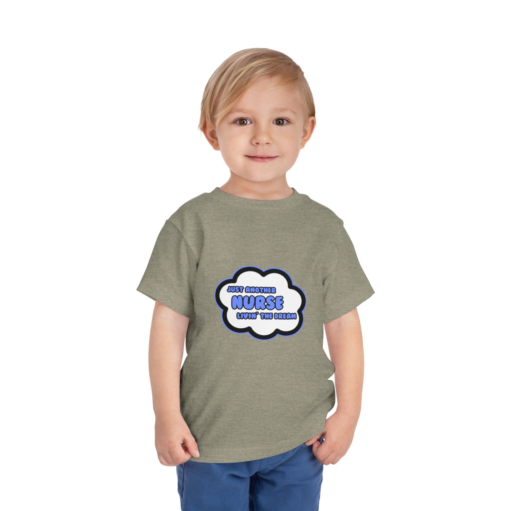 Nurse .. Livin' The Dream - Toddler Short Sleeve Tee