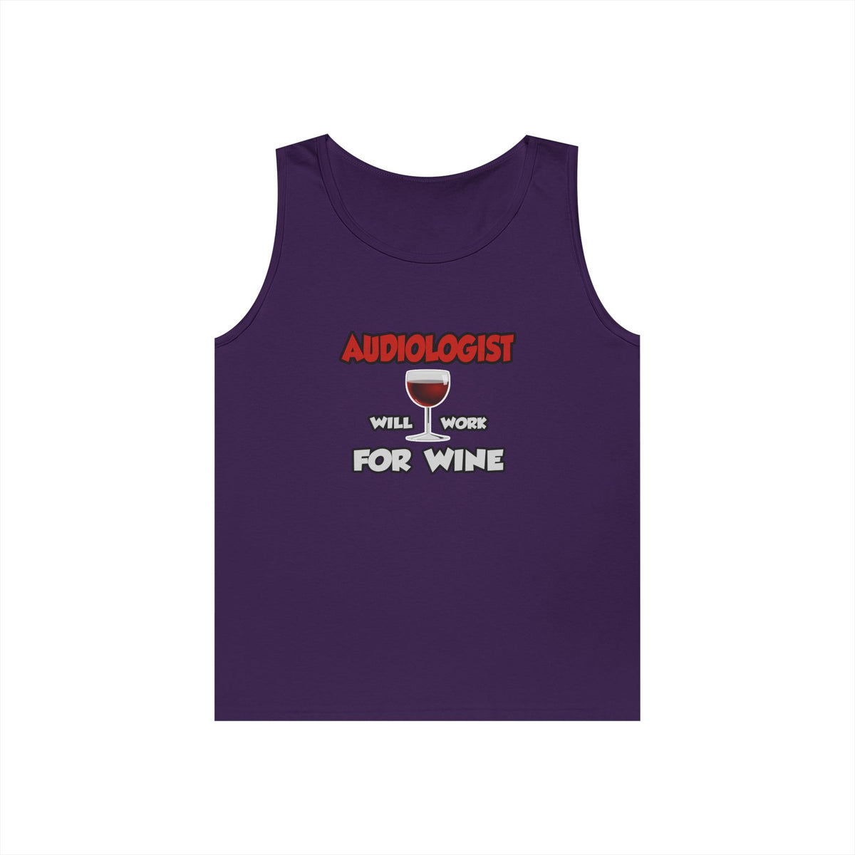 Audiologist ... Will Work For Wine - Unisex Heavy Cotton Tank Top