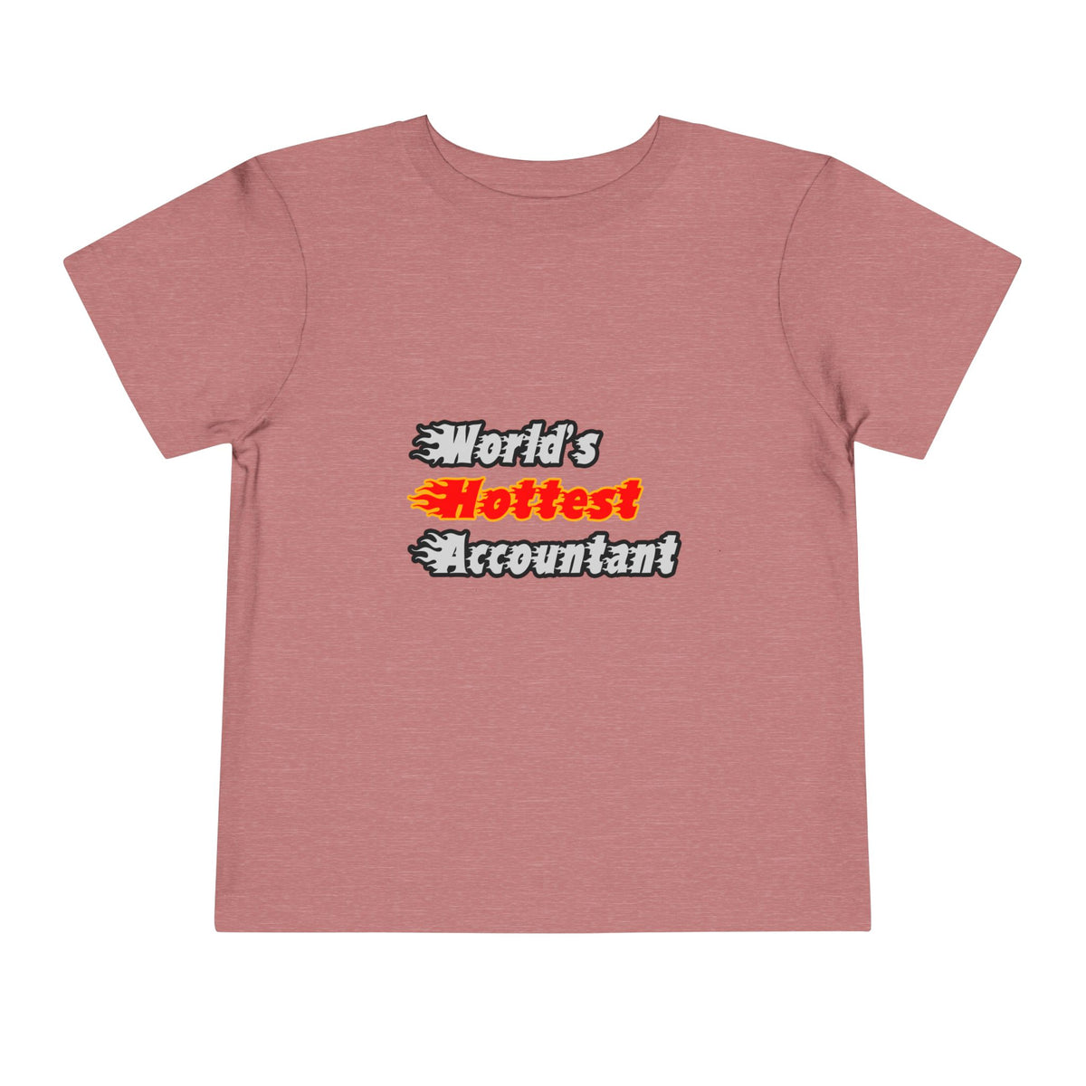 World's Hottest Accountant - Toddler Short Sleeve Tee