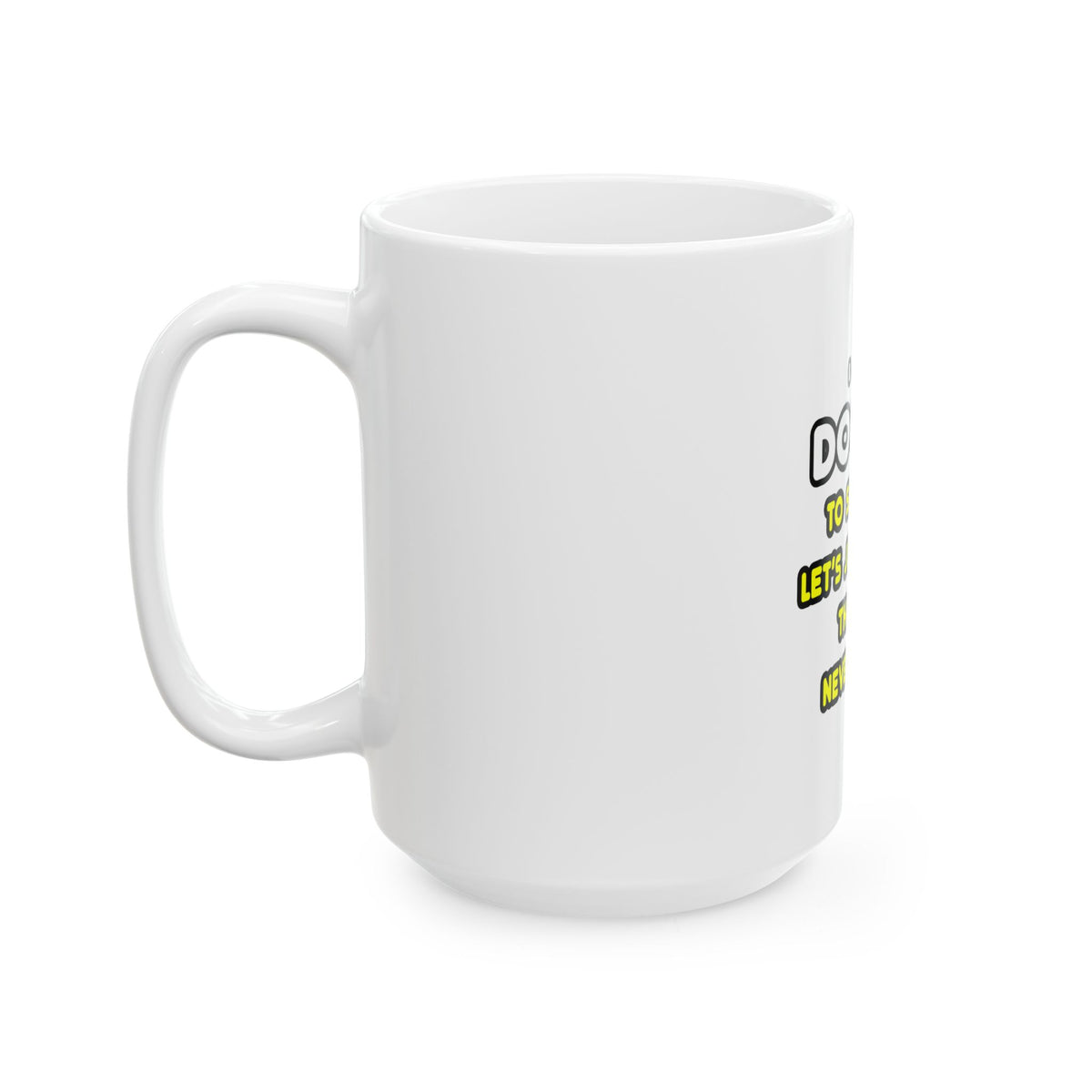 Funny Doctor T Shirts and Gifts - Ceramic Mug, (11oz, 15oz)