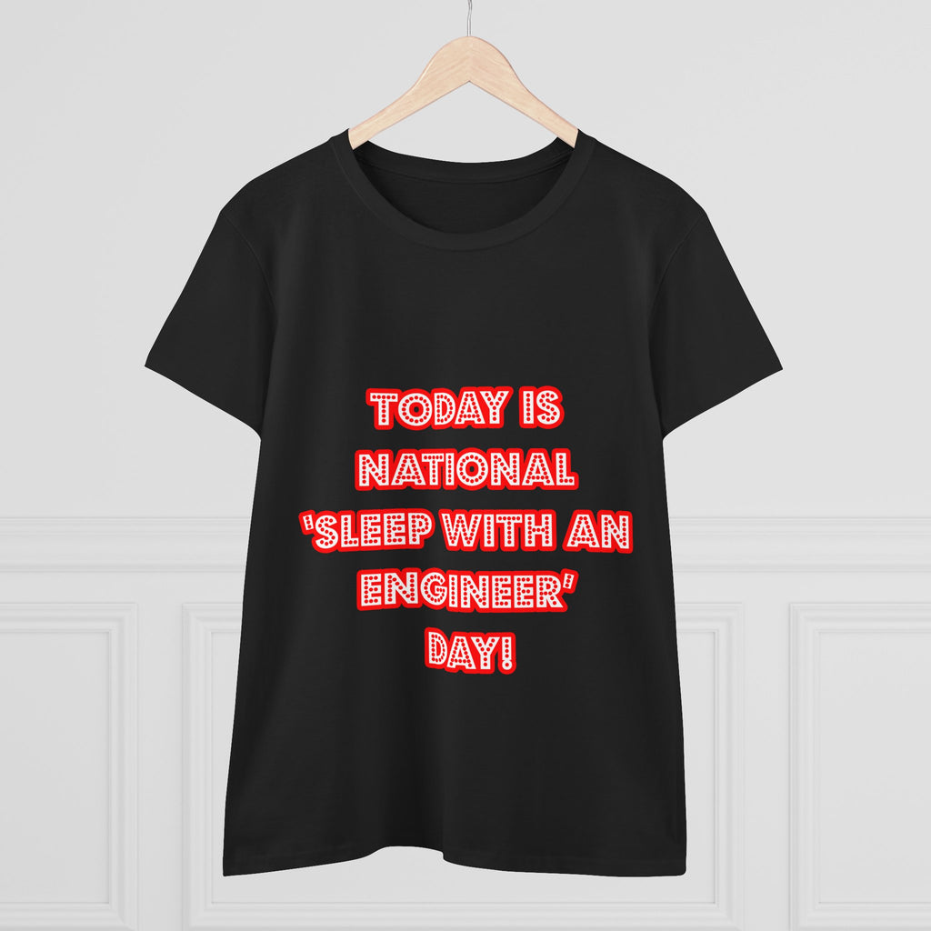 National 'Sleep With an Engineer' Day - Women's Midweight Cotton Tee