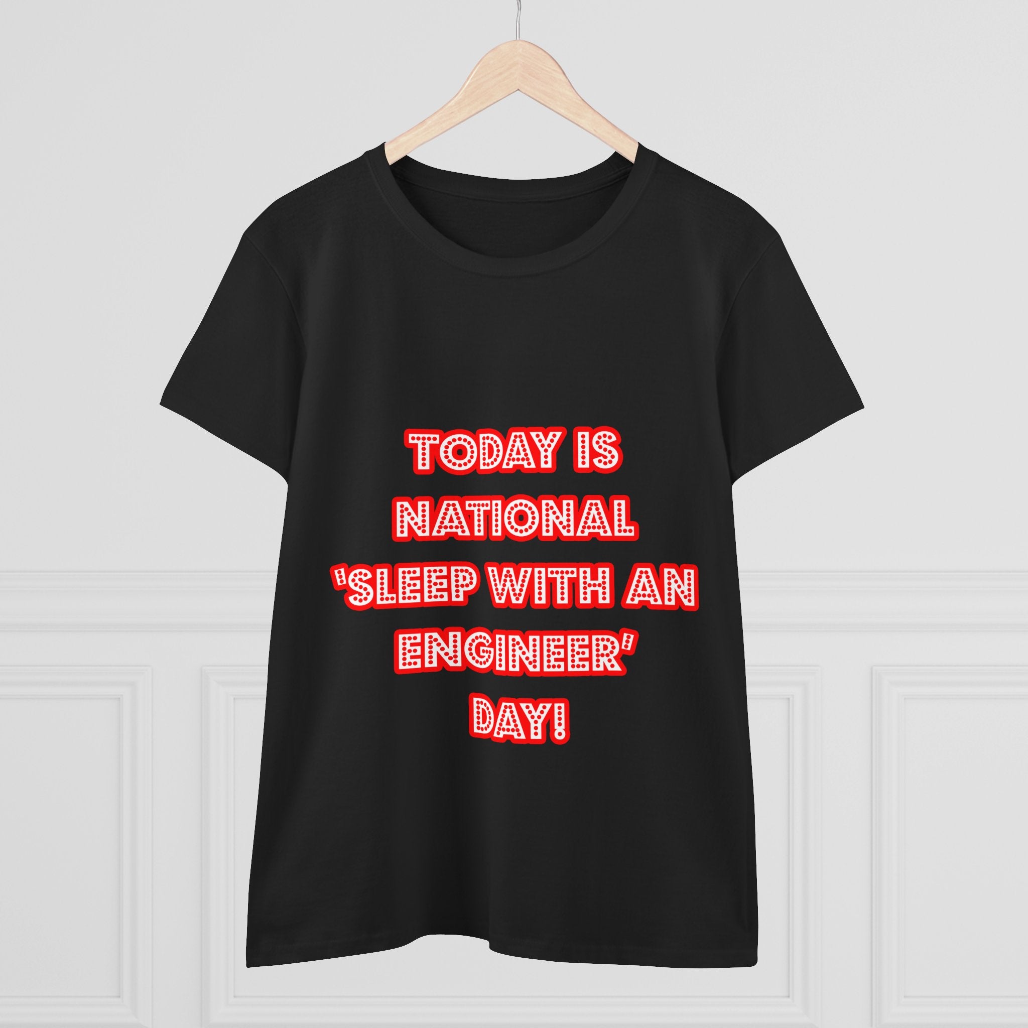 National 'Sleep With an Engineer' Day - Women's Midweight Cotton Tee