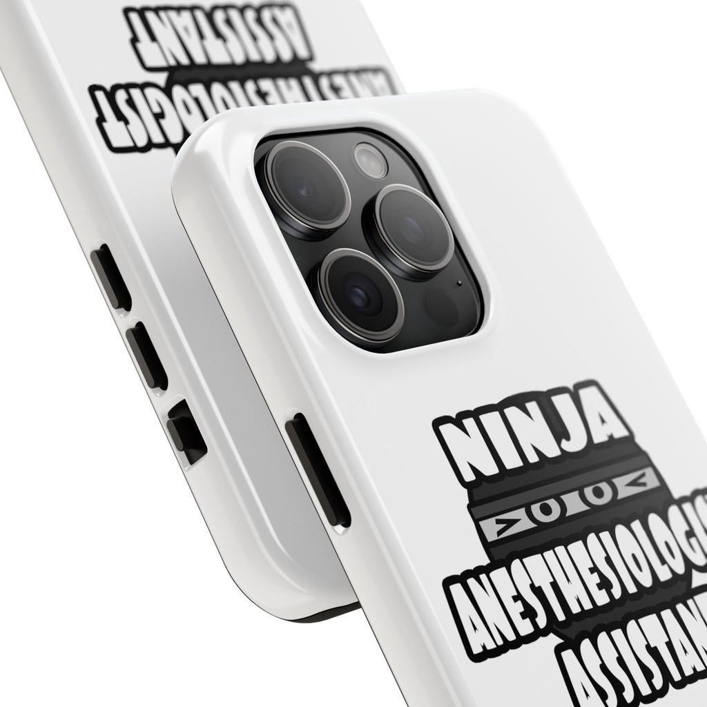 Ninja Anesthesiologist Assistant - Tough Phone Cases