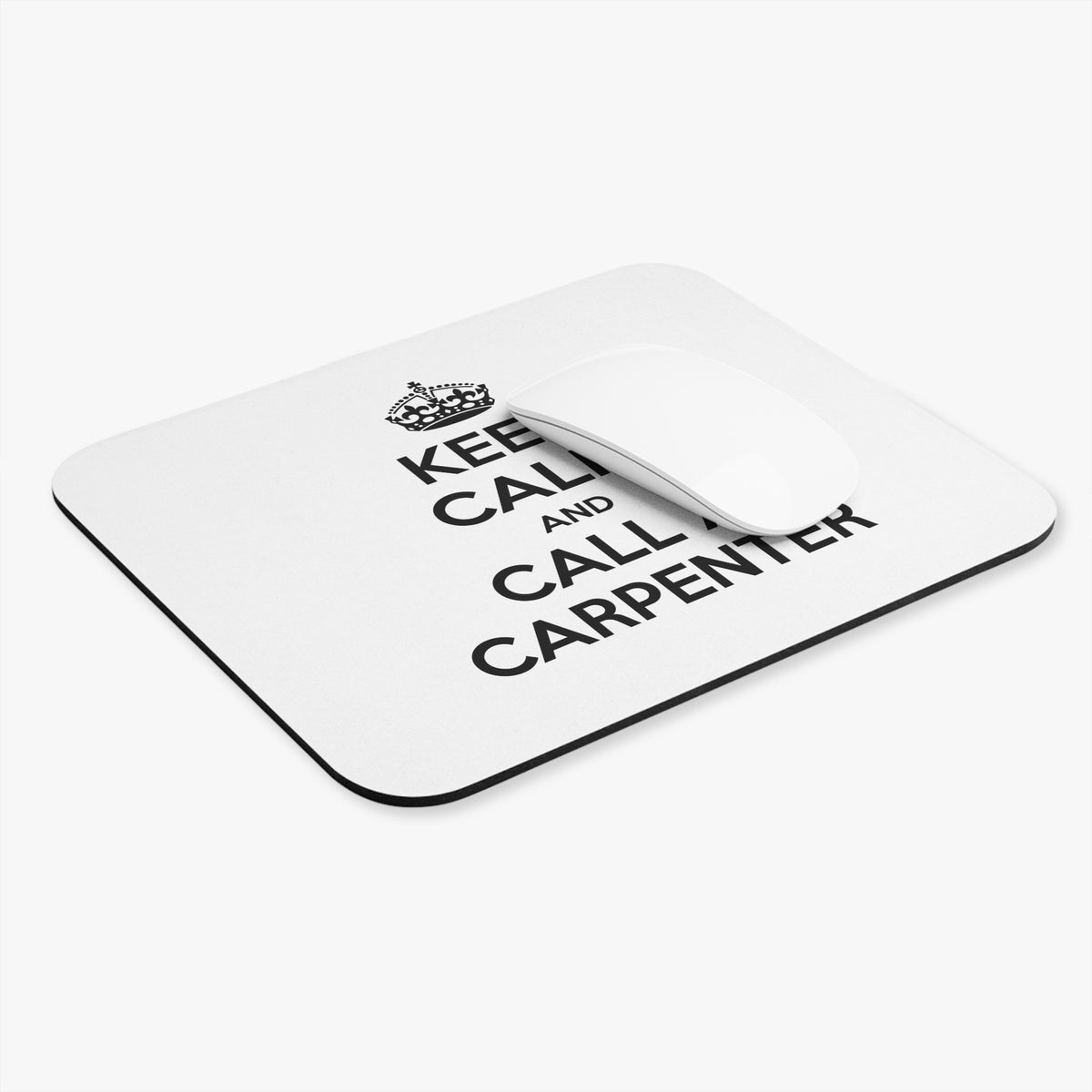 Keep Calm and Call a Carpenter - Mouse Pad (Rectangle)
