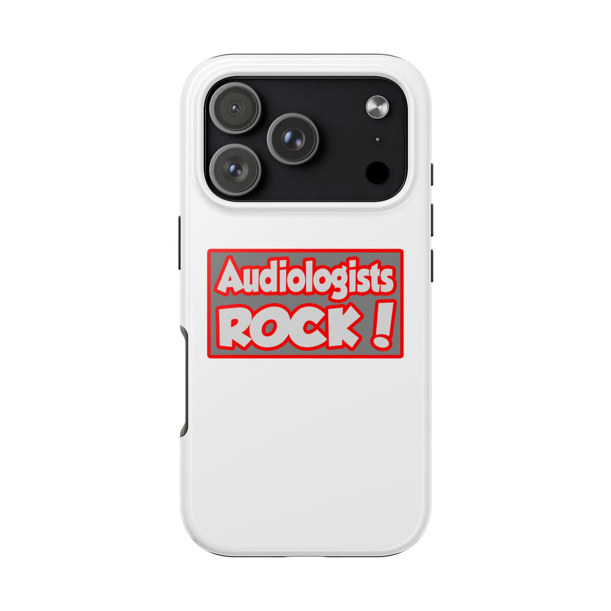 Audiologists Rock! - Tough Phone Cases