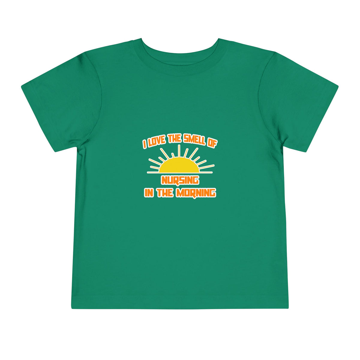 Smell of Nursing in the Morning - Toddler Short Sleeve Tee