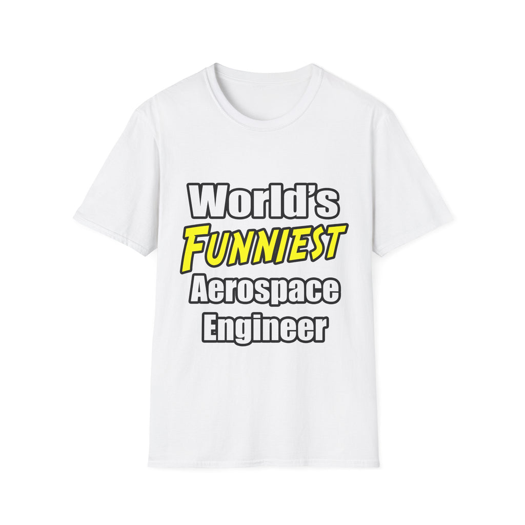 World's Funniest Aerospace Engineer - Unisex Softstyle T-Shirt