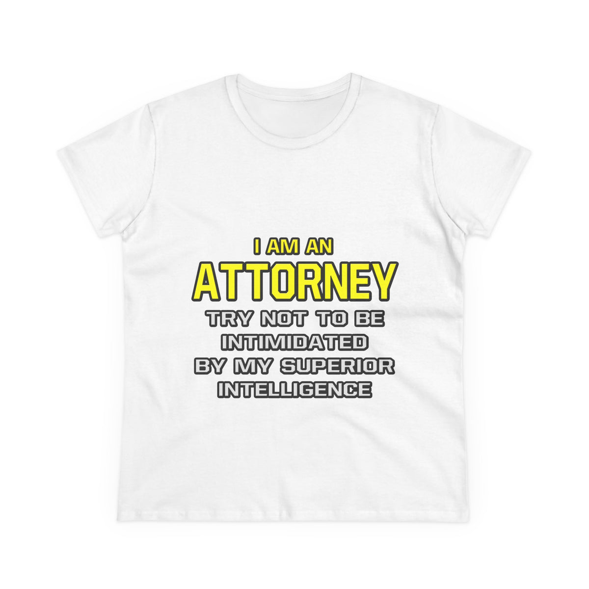 Attorney...Superior Intelligence - Women's Midweight Cotton Tee