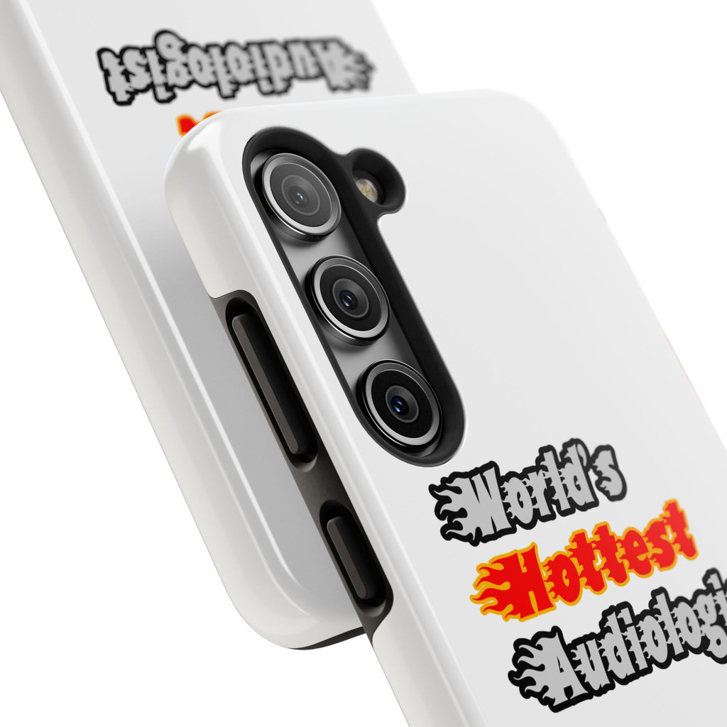 World's Hottest Audiologist - Tough Phone Cases