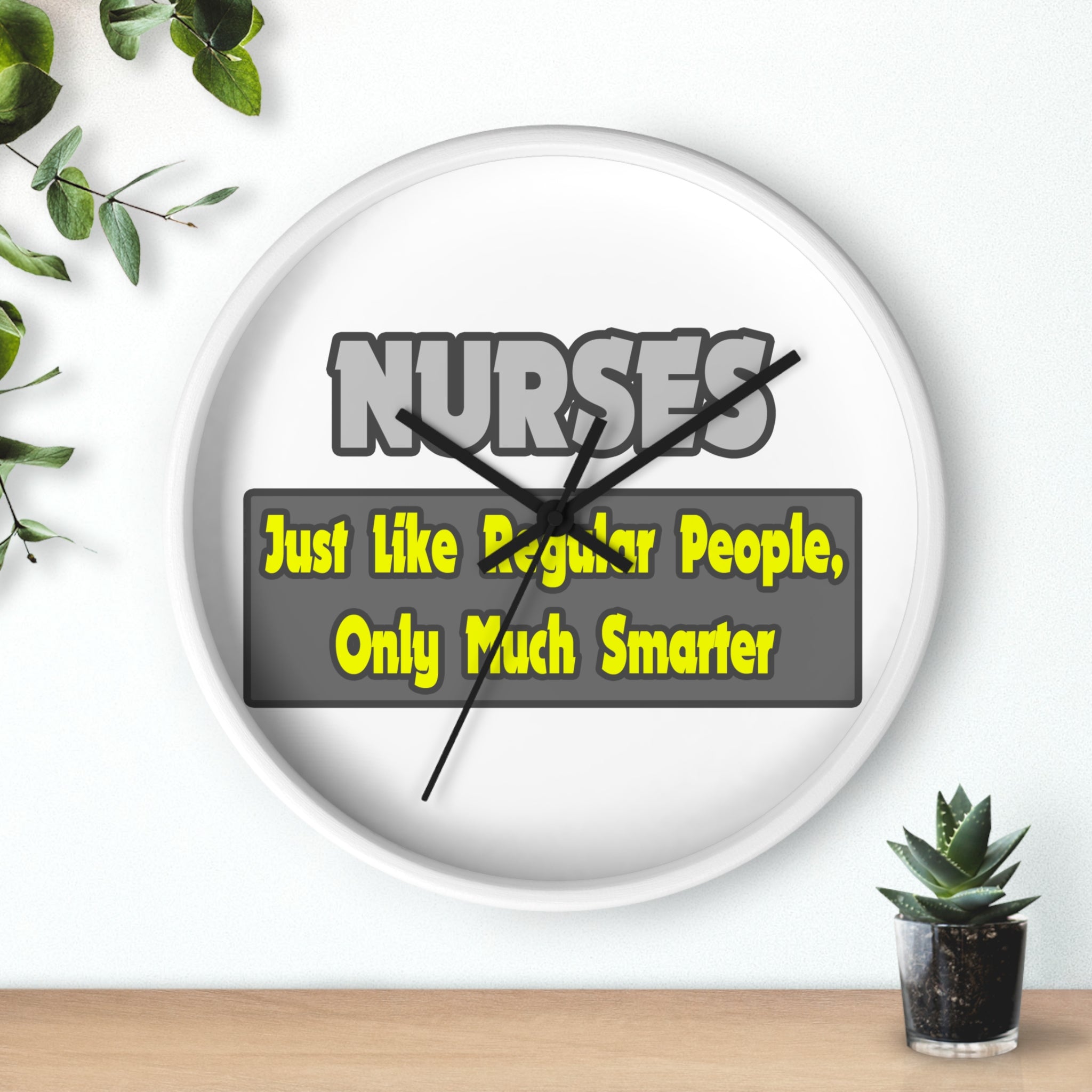 Nurses...Smarter - Wall Clock