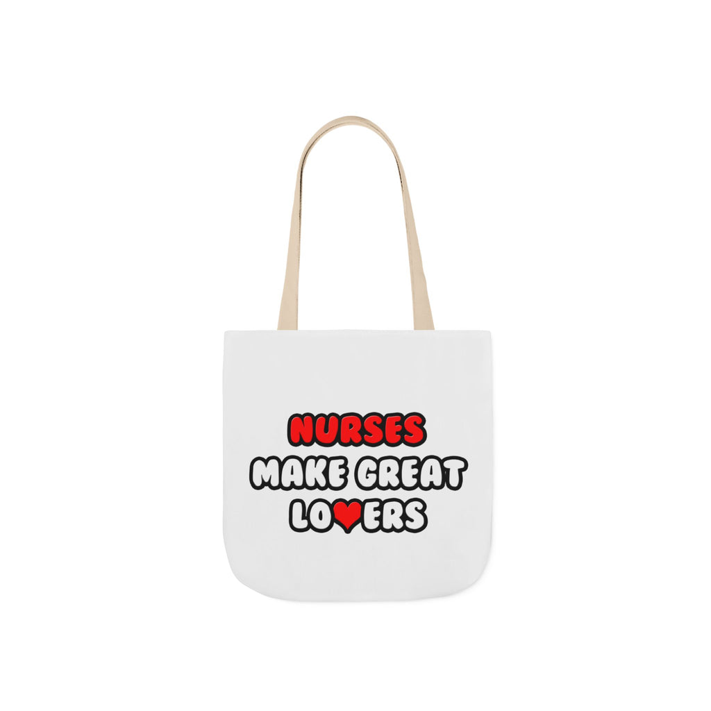 Nurses Make Great Lovers - Canvas Tote Bag, 5-Color Straps