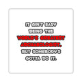 World's Greatest Archaeologist Joke - Square Stickers