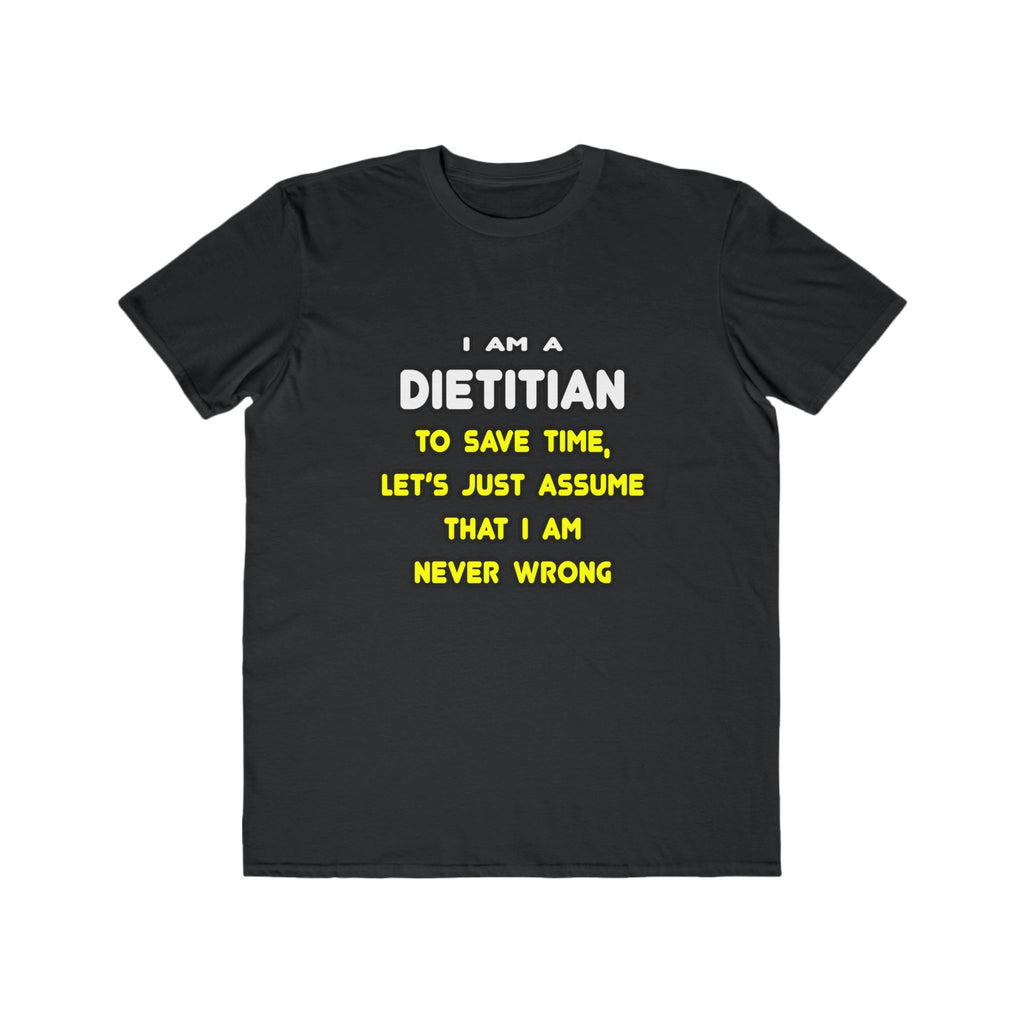 Funny Dietitian T Shirts and Gifts - Men's Lightweight Fashion Tee