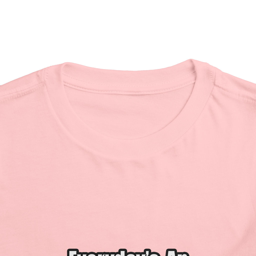 Everyday's An Adventure...Teacher - Toddler Short Sleeve Tee