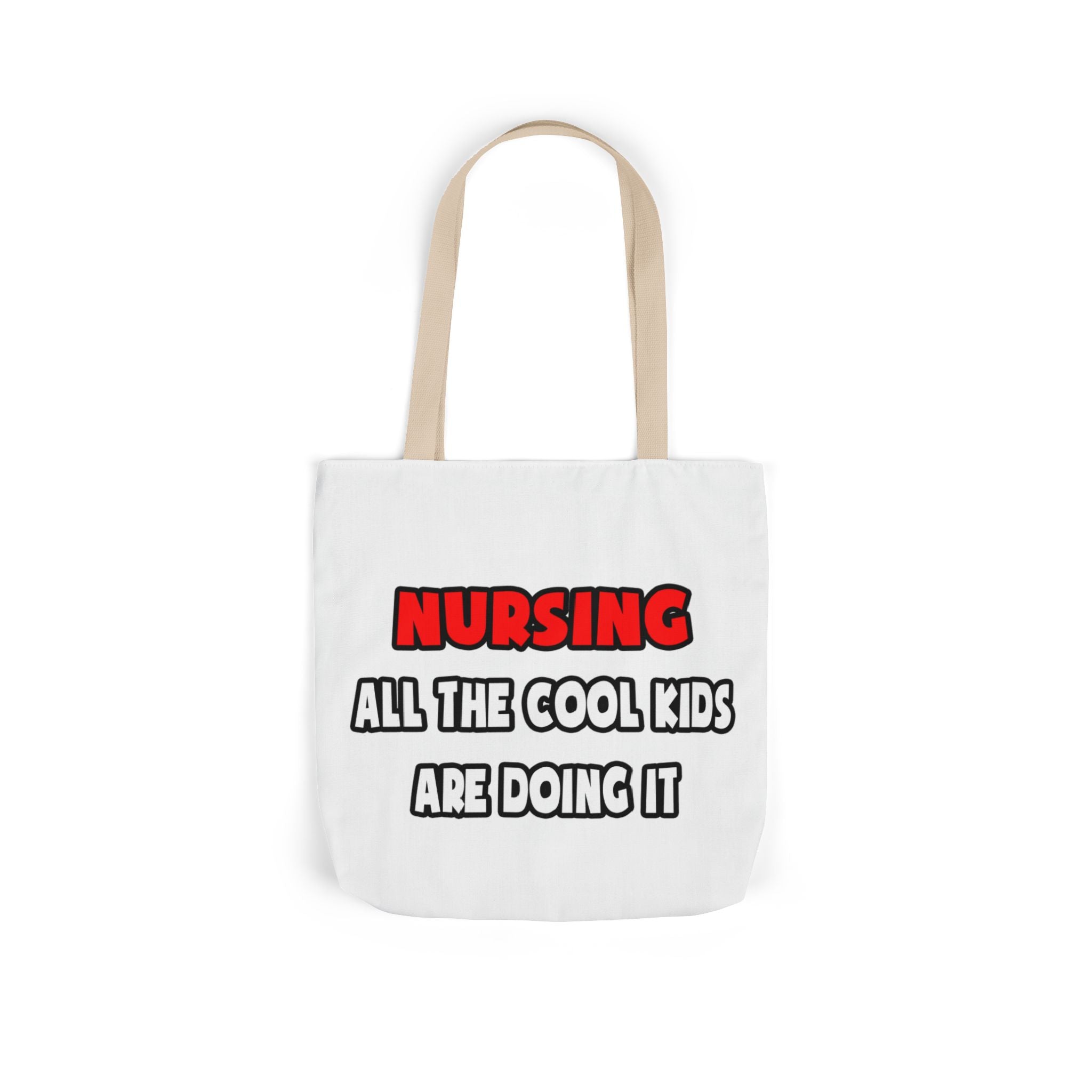 Funny Nurse Shirts and Gifts - Canvas Tote Bag, 5-Color Straps