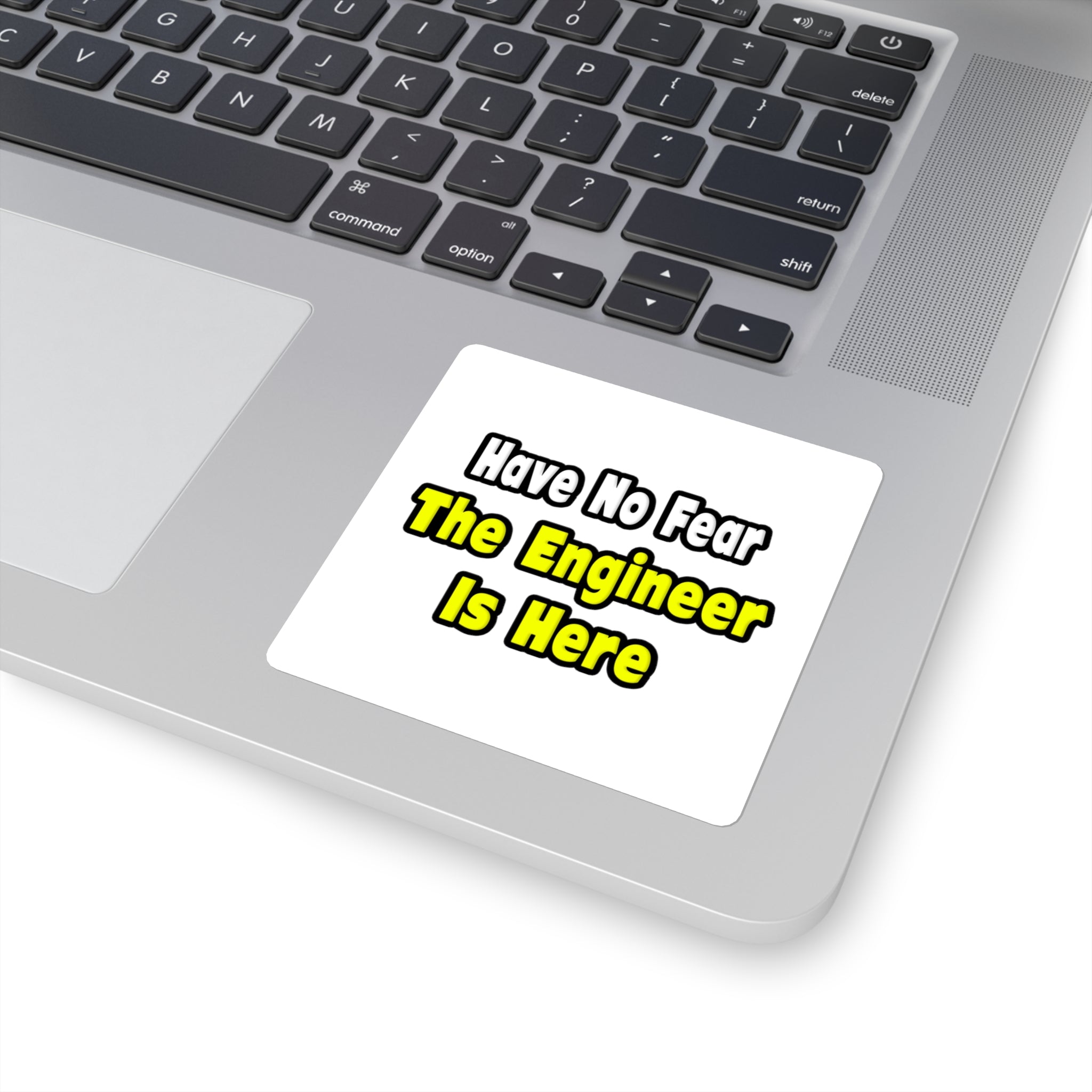 No Fear, The Engineer Is Here - Square Stickers