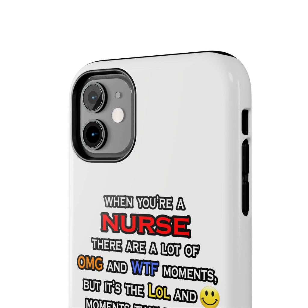 Nurse ... OMG WTF LOL - Tough Phone Cases