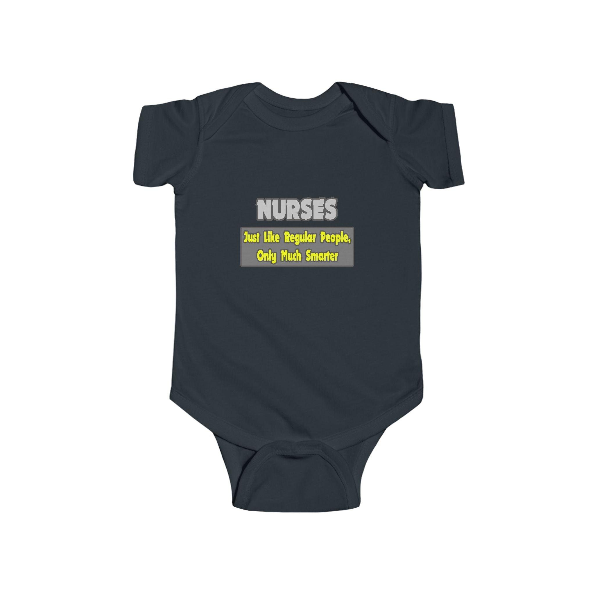 Nurses...Smarter - Infant Fine Jersey Bodysuit