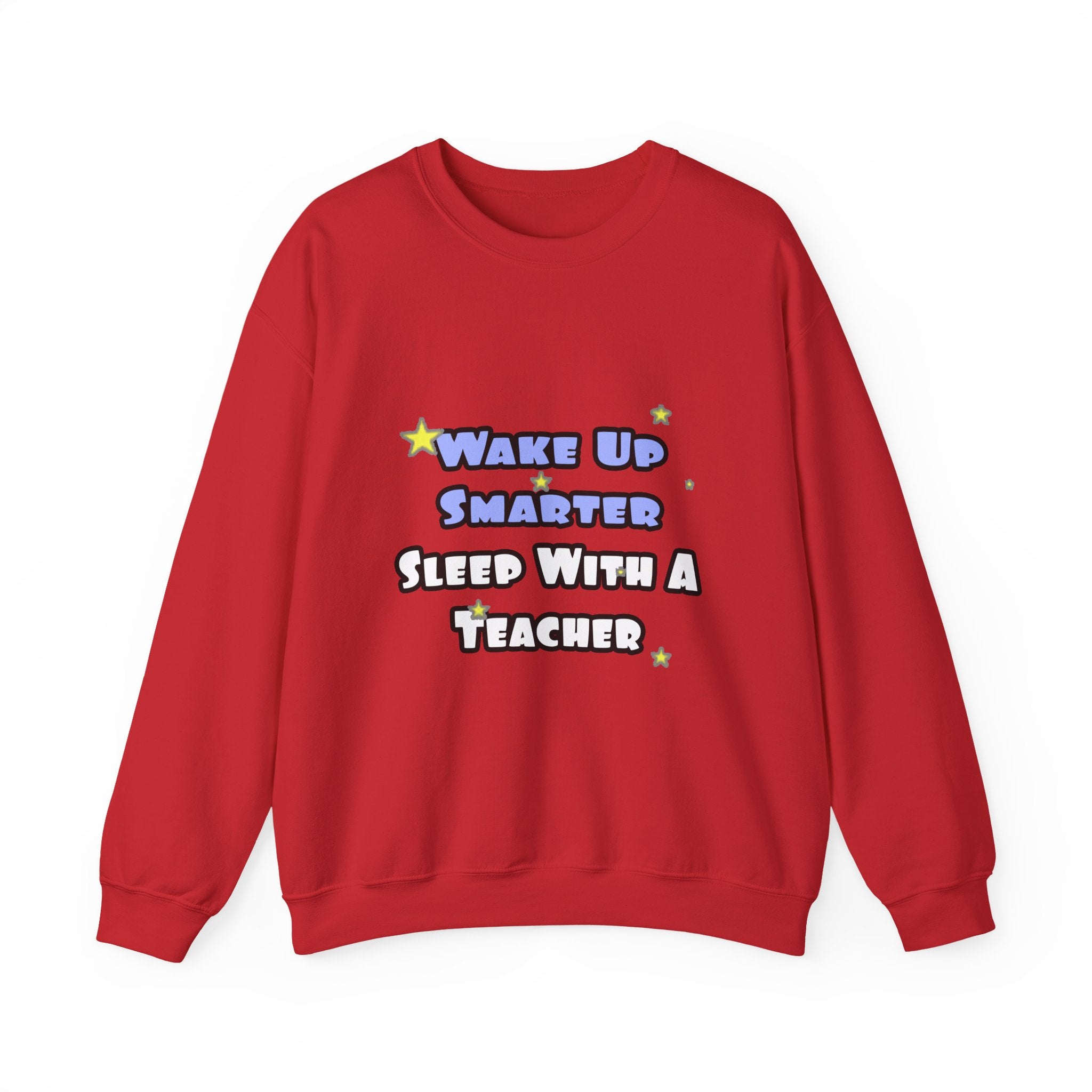 Wake Up Smarter...Sleep With a Teacher - Unisex Heavy Blend™ Crewneck Sweatshirt