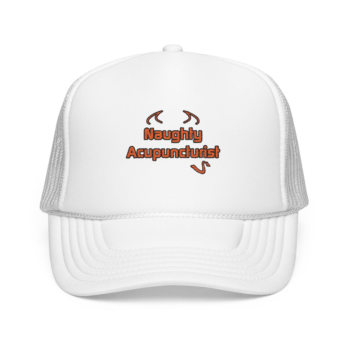 Naughty Acupuncturist - Foam Trucker Hat