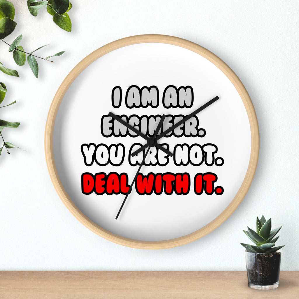Deal With It ... Funny Engineer - Wall Clock