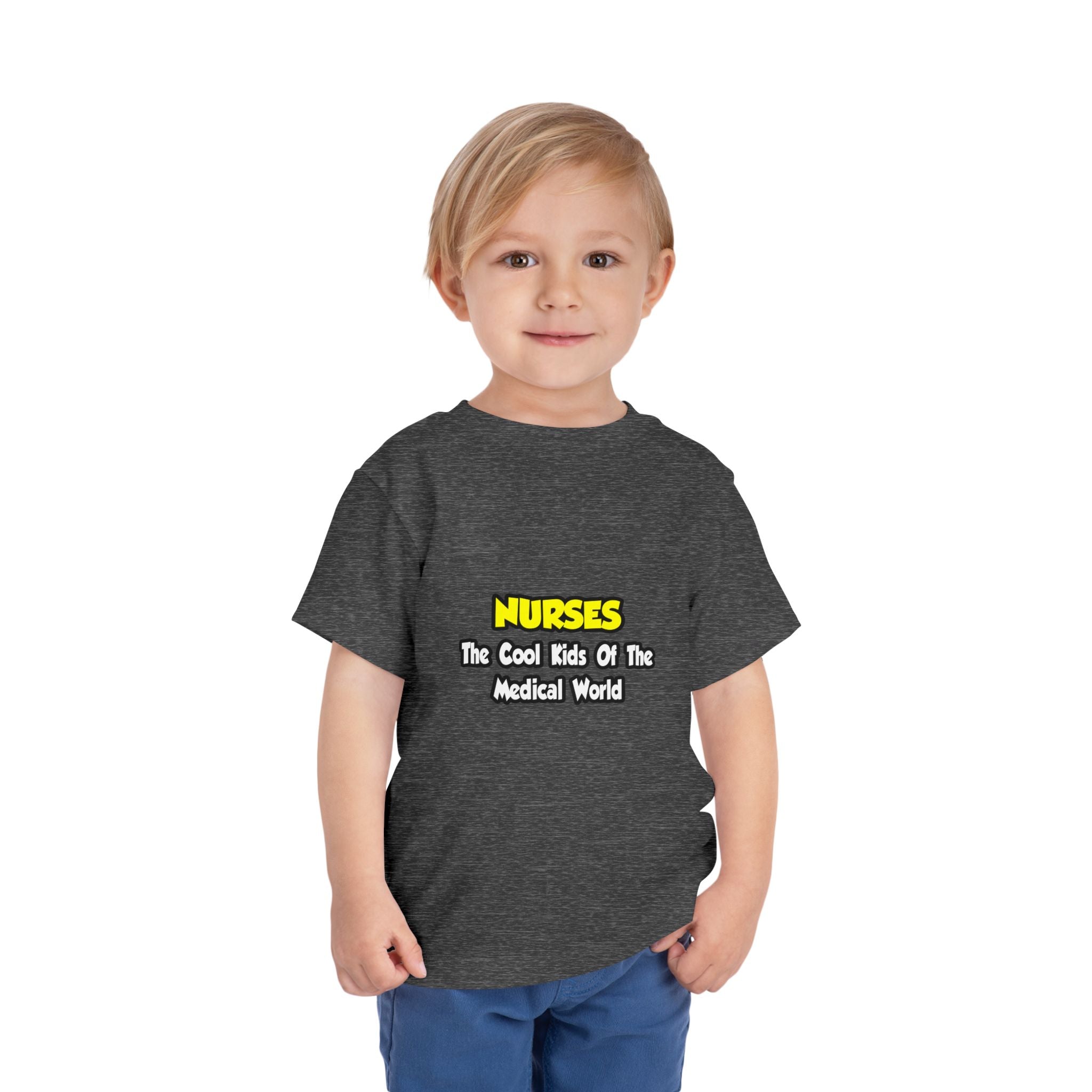 Nurses...Cool Kids of Medical World - Toddler Short Sleeve Tee