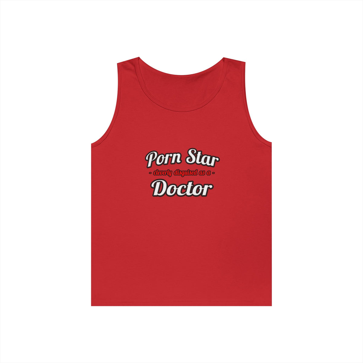 Porn Star...Doctor - Unisex Heavy Cotton Tank Top
