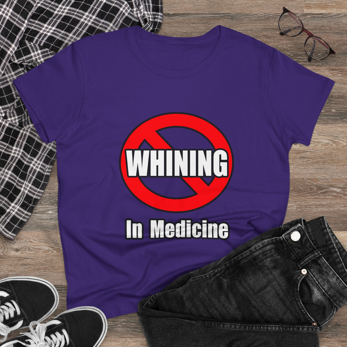 No Whining In Medicine - Women's Midweight Cotton Tee