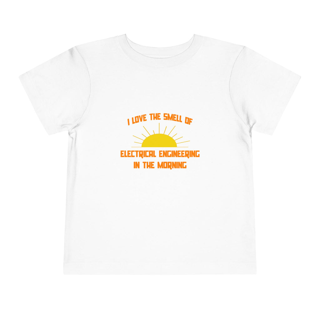 Smell of Electrical Engineering in the Morning - Toddler Short Sleeve Tee