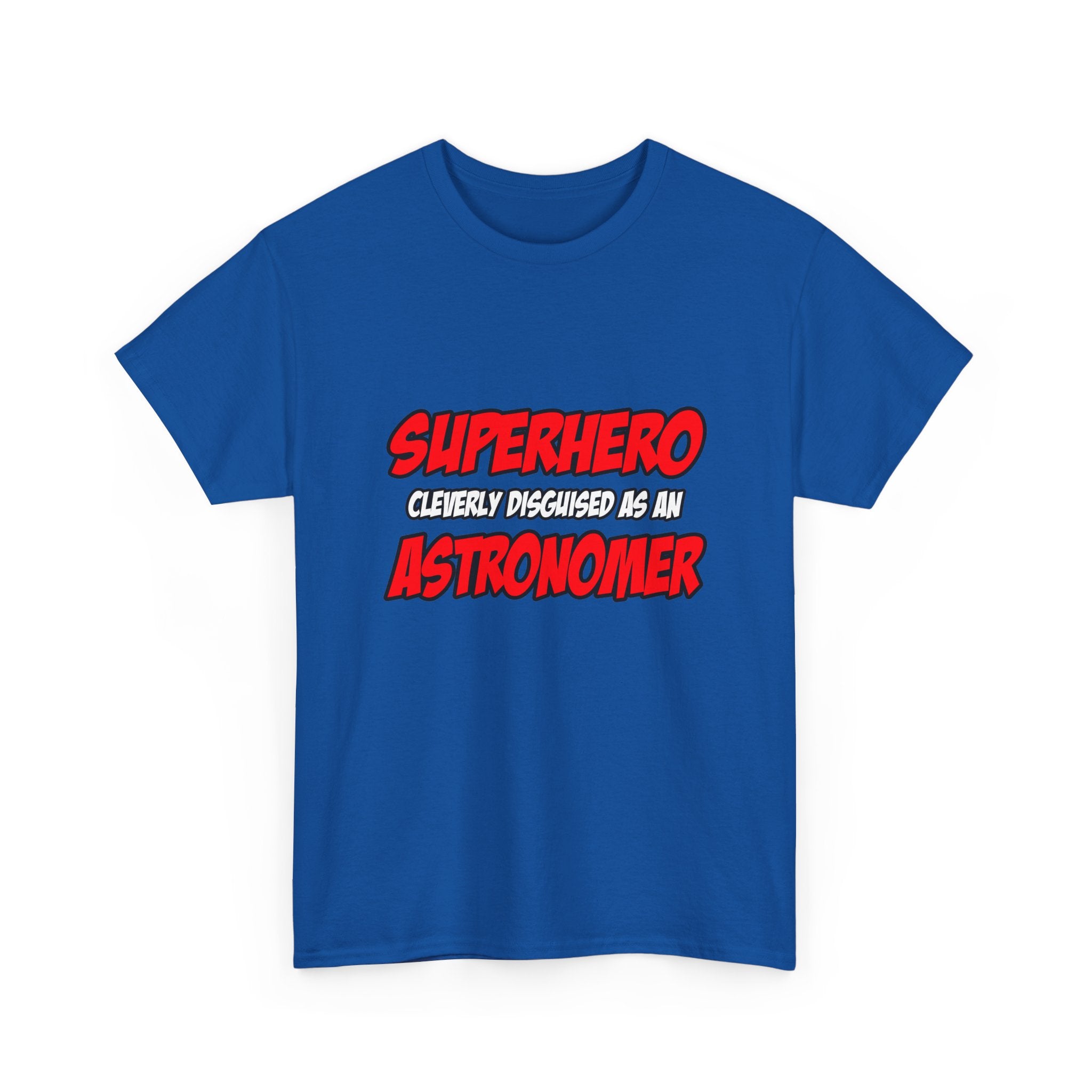 Superhero...Astronomer - Unisex Heavy Cotton Tee