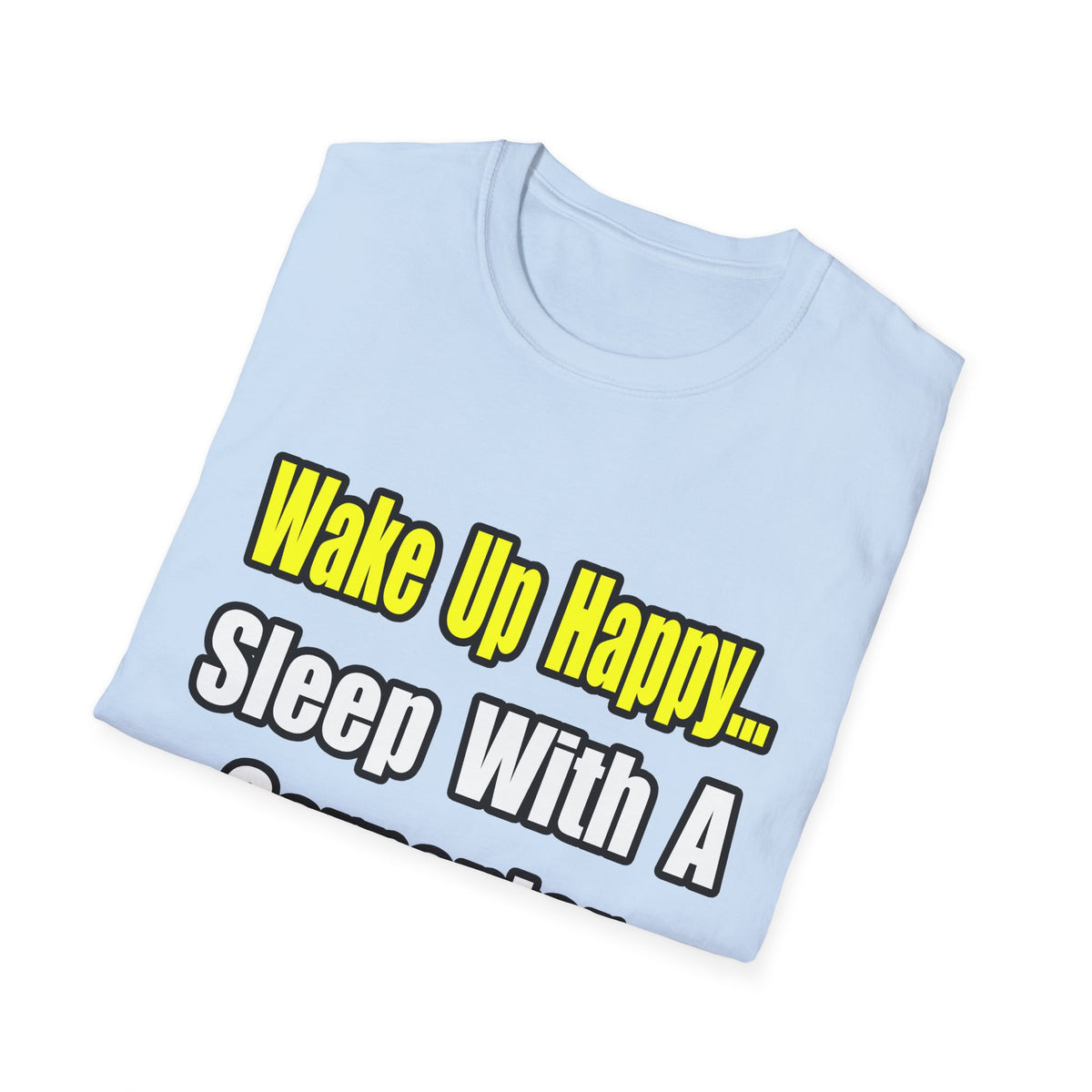 Sleep With a Carpenter - Unisex Softstyle T-Shirt