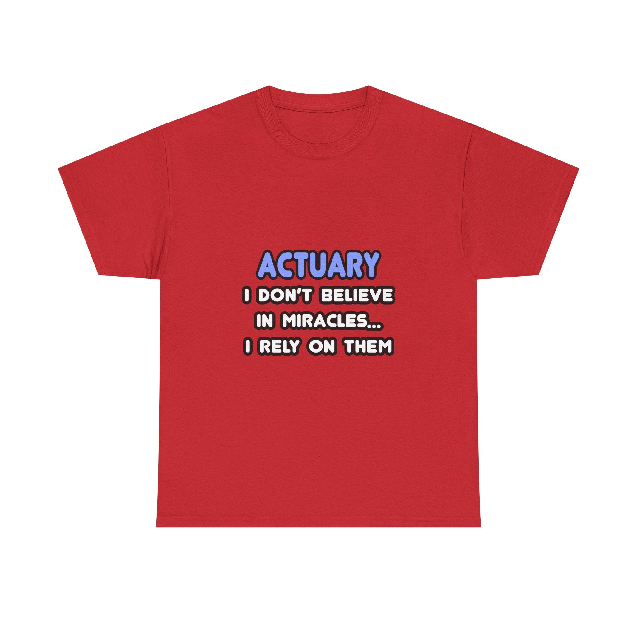 Miracles and Actuaries - Unisex Heavy Cotton Tee