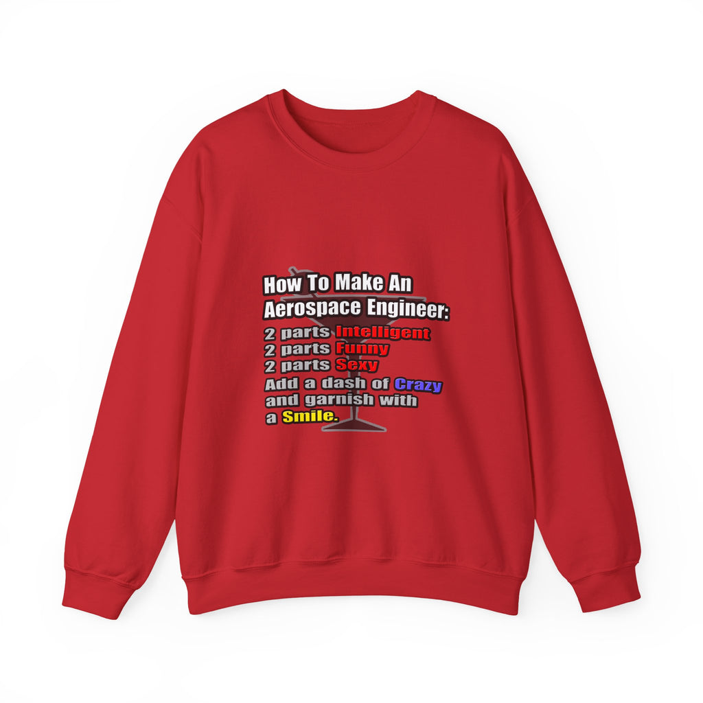 How To Make an Aerospace Engineer - Unisex Heavy Blend™ Crewneck Sweatshirt