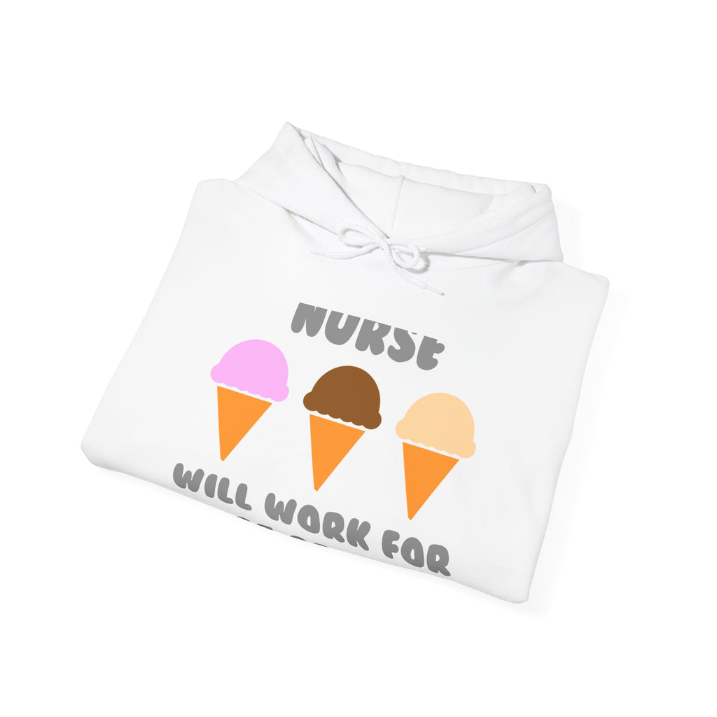 Nurse ... Will Work For Ice Cream - Unisex Heavy Blend™ Hooded Sweatshirt