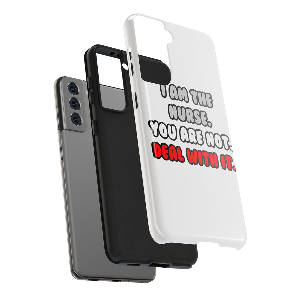 Deal With It ... Funny Nurse - Tough Phone Cases