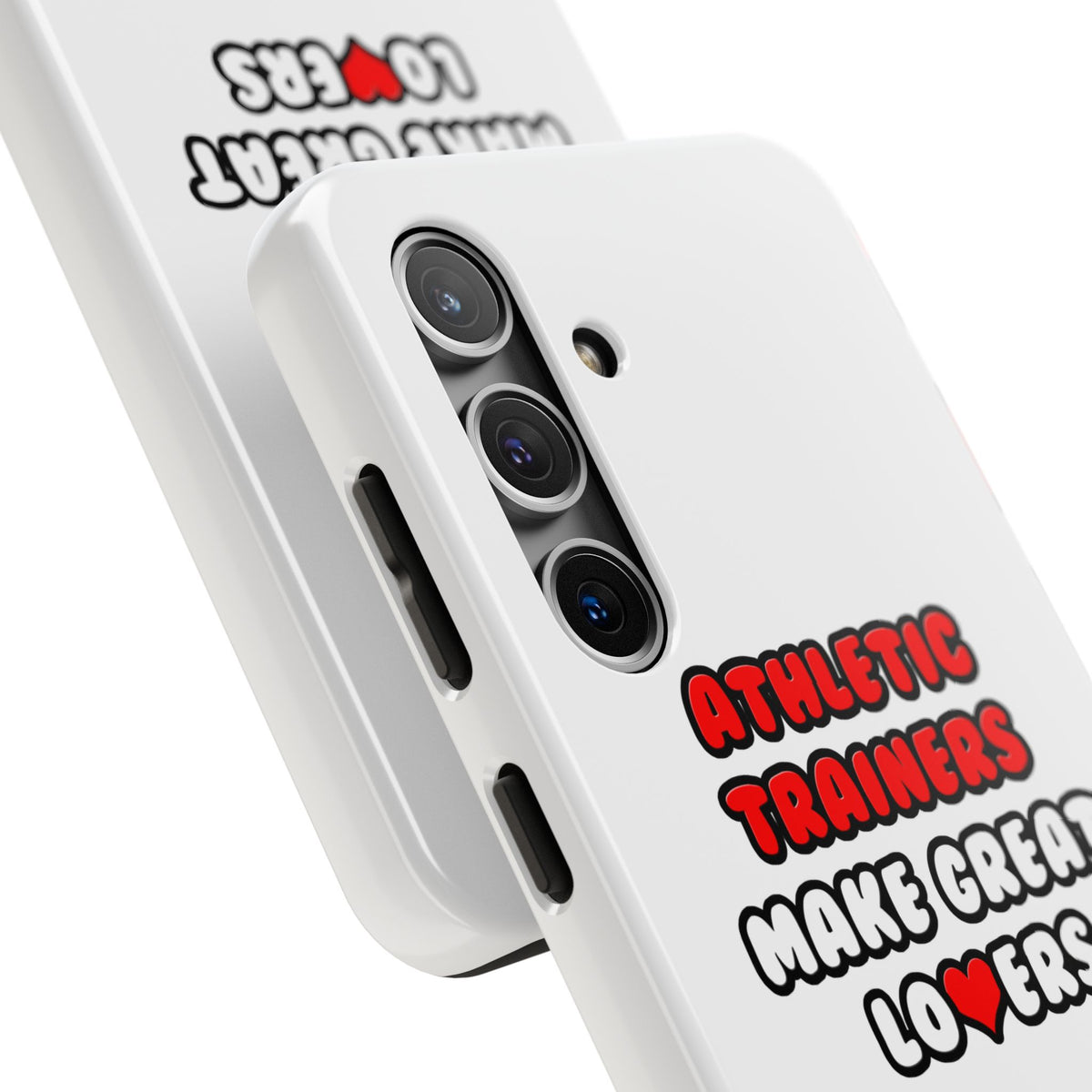Athletic Trainers Make Great Lovers - Tough Phone Cases