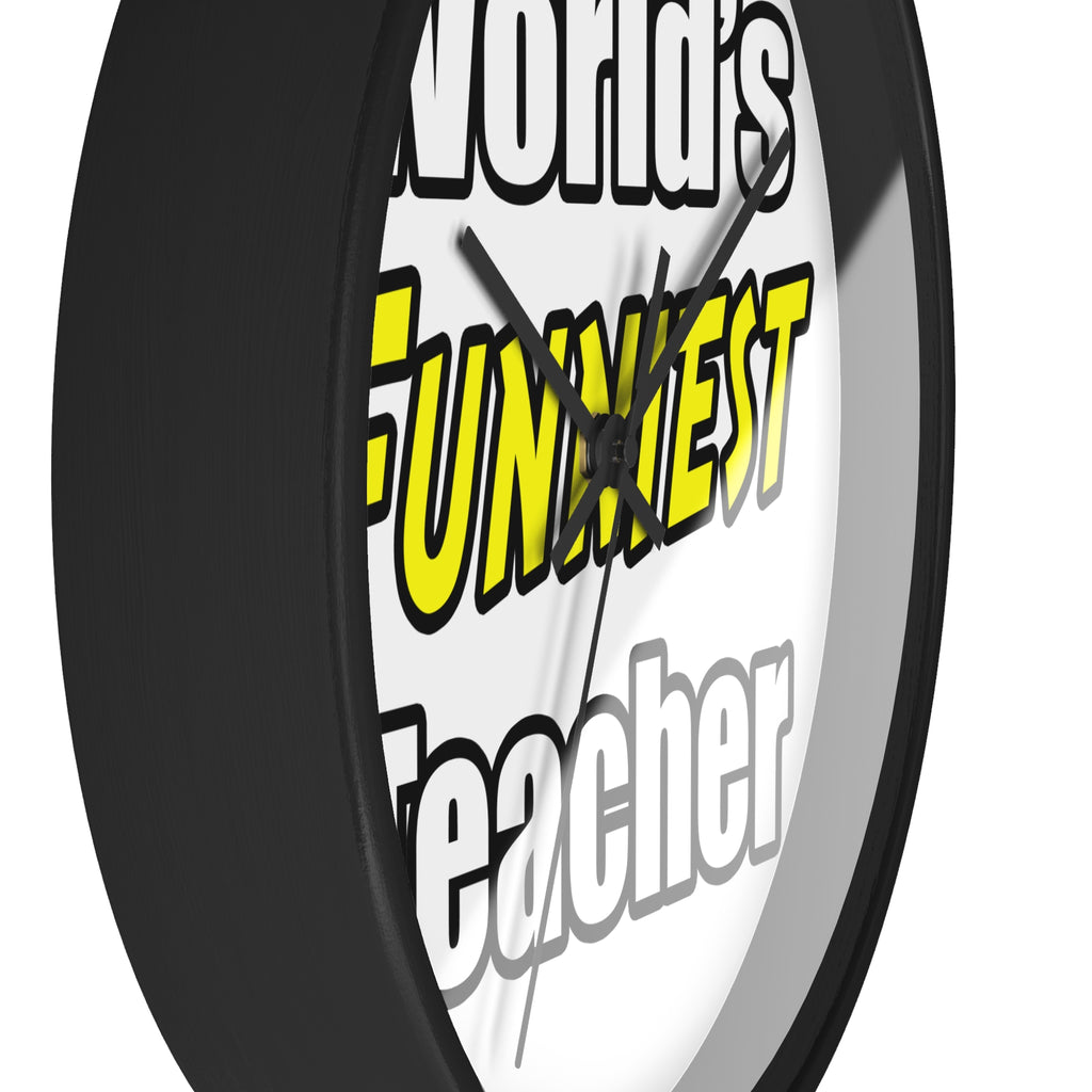 World's Funniest Teacher - Wall Clock